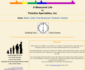 timelinespecialties.com:  A Measured Life by Timeline Specialties, inc.
 A Measured life is a 