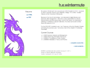 hewintermute.com: h.e.wintermute, GSLIS Student by day, Knitter by night
h.e.wintermute identity page at UIUC GSLIS