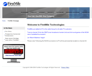 firstmileconnection.com: FirstMile Technologies
FirstMile Technologies is a provider of cable, telephone, internet, and security services to both residences and businesses. FirstMile Technologies is a locally owned and operated service provider, serving central Indiana and headquartered in Westfield, Indiana. For more information, see http://www.firstmileusa.com.