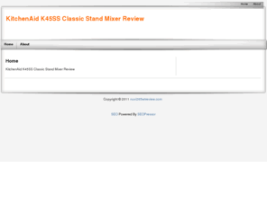 k45ssreview.com: KitchenAid K45SS Classic Stand Mixer Review
KitchenAid K45SS Classic 250-Watt 4-1/2-Quart 10-speed Mixer is reasonably priced, and comes with a flat beater, a wire whip, and a dough hook. Read our Exclusive Review to learn more ...
