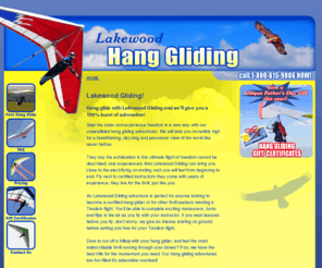 lakewoodhanggliding.com: Lakewood Hang Gliding - Go Hang Gliding Lakewood, California
Lakewood Hang Gliding is a phone call away!  Call 1-800-615-9086 to experience Lakewood Hang Gliding.