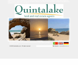 quintalake.com: Quintalake- estate agent, real estate agents in algarve, portugal
government licenced agent. english real estate agents in guia, algarve. Properties for sale: villas, apartments,townhouses, farms, land,cottages, ruins