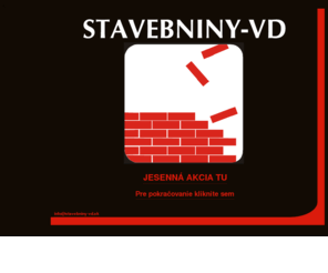stavebniny-vd.sk: Stavebniny VD
Bucolic is a free template that is beautiful and standards-compliant.