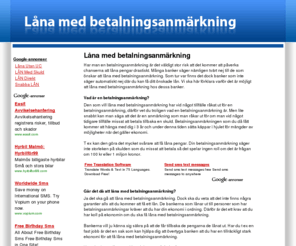 xn--lnamedbetalningsanmrkning-3eci.com: Låna med betalningsanmärkning - Hjälper om vill låna med betalningsanmärkning
Låna med betalningsanmärkning - Vi hjälper dig som vill låna med betalningsanmärkning genom lite bra tips och länkar