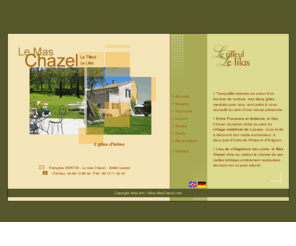 gites-maschazel.com: Gîtes Mas Chazel, location saisonnière Languedoc Roussillon à Lussan dans le Gard
2 gîtes à louer dans le sud de la france pour un séjour et des vacances agréables