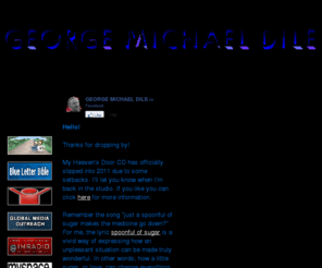 georgemichaeldile.com: www.GEORGE MICHAEL DILE.com
Music, Songwriting, Songs, Christian, Jesus, Bible, Scriptures, George Michael Dile