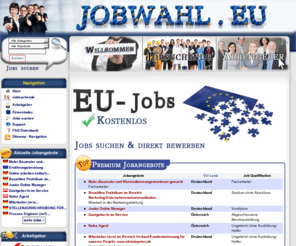 jobwahl.eu: Jobwahl Europa EU Jobs & Stellenangebote | Jobportal Jobbörse
Das Europäische Jobportal. Europaweite Jobsuche. Stellenangebote und Jobs kostenlos schalten. Kandidaten finden | European Union Jobs Jobwahl EU Jobbörse