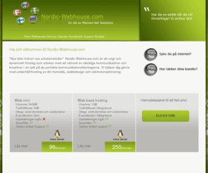 nordic-webhouse.com: Nordic-Webhouse.com, En del av Plemeni Net Solutions
Webhouse är din personliga IT-Partner, vi erbjuder webbhotell, webbdesign, support och uppdateringar