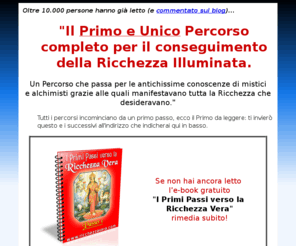 ricchezzavera.com: √ RICCHEZZA VERA, Il primo percorso verso la Ricchezza, Abbondanza e Prosperita'
Il Primo ed Unico Percorso Completo verso la Ricchezza Vera e abbondanza