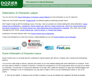 defamation-of-character.com: Defamation of Character - Dozier Internet Law Web Specialists
Defamation of Character: Dozier Internet Law PC Protects the Intellectual Property of Businesses on the Web
