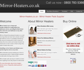 mirror-heaters.co.uk: Mirror-Heaters.co.uk | Mirror Heater Pads Providing Steam Free Mirrors
Mirror-Heaters.co.uk supply mirror heater pads which can be installed on any mirror and are a simple way to have condensation free mirrors