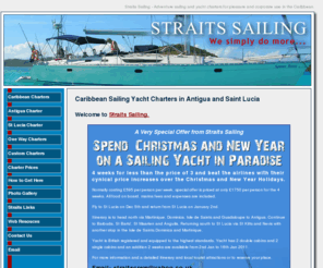 straits-sail.com: Caribbean Sailing Yacht Charters in Antigua and Saint Lucia
Straits Sailing Caribbean Sailing Yacht Charters in Antigua and Saint Lucia.