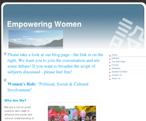 strategy4development.com: Home - Empowering Women
Raise awareness of Women's challenges worldwide by figures and facts. Create participation space of people who are involved, interested and believe in empowerment of women.  