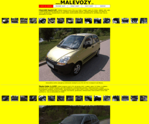 malevozy.cz: www.MALEVOZY.cz
Prodej malých automobilů převážně po prvním majiteli a zakoupené jako nové v České Republice.