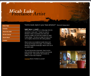 micahluke.com: Home Page
Micah Luke is a cutting edge artist who specializes in spray paint.  Though his content is dramatic in nature, his pseudo-comic book style presents a duality in his work that compels the viewer to delve deeper.  His style can range from stark crime-noir to brightly colored works with subtle gradations.