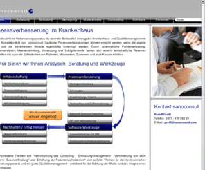 sanoconsult.de: Kontinuierlicher Verbesserungsprozess im Krankenhaus , Analysen Befragung Beratung für das Gesundheitwesen
Kontinuierlicher Verbesserungsprozess in Krankenhaus und Klinik ist die Basis für optimale Managementprozesse, Patientenzufriedenheit und Zufriedenheit von Mitarbeitern, Einweisern und Krankenkassen. Durch systematisches Herangehen an Verbesserungmöglichkeiten lassen sich enorme Fortschritte sowohl auf Kostenseite wie auch bei der Zufriedenheit der Beteiligten erreichen.