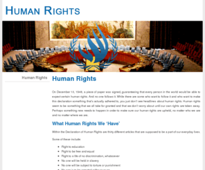 defens.org: Human Rights
On December 10, 1948, a piece of paper was signed, guaranteeing that every person in the world would be able to expect certain human rights.