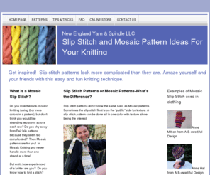 neyarn.com: New England Yarn & Spindle LLC Mosaic Slip Stitch Knitting Yarn
www.neyarn.com, New England Yarn & Spindle LLC, Mosaic and Slip Stitch pattern ideas for your knitting.