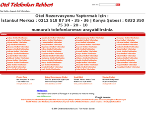 oteltelefonlarirehberi.com: Otel Telefonları Rehberi Türkiye Otel Telefon indeksi
Otel Telefonları Rehberi Türkiye Otel Telefon indeksi