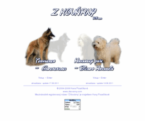 zkovarny.com: Z Kovárny - belgický ovčák TERVUEREN, GROENENDAEL, BICHON HAVANAIS
Z Kovárny - Groenendael, Tervueren, Havanese