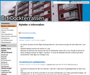 dockterrassen.com: Dockterrassen
Brf Dockterrassen, Dockan, Västra Hamnen, Malmö, JM, Dockplatsen, Kockums