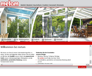 metam.de: Metam Wintergärten - Frankfurt, Gießen, Kassel, Fulda, Heuchelheim, Hünfeld - hessenweit - metam.de
Individuelle Beratung, Planung, Produktion und Montage von Wintergärten, Terrassenüberdachungen, Haustürüberdachungen,