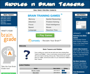 riddlesbrainteasers.net: Brain Teasers & Riddles
Brainteasers and Riddles. Logic Puzzles. Thousands of puzzleing brain teasers and logic problems.