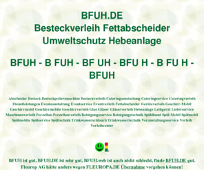 bfuh.de: bfuh, Fleurop, Fraunhofer Institut, AOK Bundesverband, ditib, ditip, muellerndk
bfuh, AOK Bundesverband hätte anders wegen AAOK vorgehen können. Fleurop AG hätte anders wegen FLEUROPA vorgehen können. Fraunhofer Institut hätte anders wegen IZFP vorgehen können. DITIB Domain Information Technik Internet Beratung, DITIP Die Ideale Technik Im Programm. muellerndk