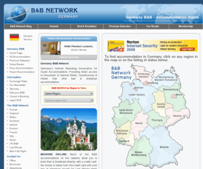 bnb-germany.com: B&B Germany - Pension, Hotel, Guesthouse Accommodation - a B&B Network Website (Deutschland B&B Network) Bed and Breakfast
Germany B&B (Deutschland) Bed and Breakfast at hotels, guest houses, inns, travel lodges and B&Bs. Take advantage of Discount Accommodation, Last minute Deals, Holiday Breaks and Special Offers.