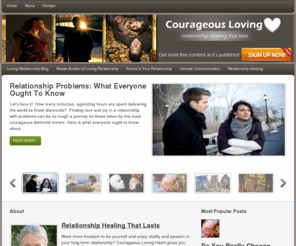 courageous-loving-heart.com: Courageous Loving Heart ~ Build A Loving Relationship
You can strengthen your love, even if your happiest days seem over