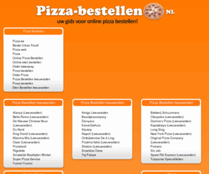 pizza-bestellen-leeuwarden.nl: Pizza Bestellen leeuwarden
Online Pizza Bestellen leeuwarden. Overzicht van pizzeria's leeuwarden. 