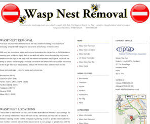 waspsnestsremoval.co.uk: Wasp Nest Removal
Wasp nest removal in Cheshunt, Broxbourne, Harlow, Hertford, Hoddesdon, Nazeing and Ware