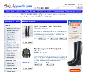 bikeapparels.com: Motorcycle Apparels
We sell Biker boots, Motorcycle riding Boots, Rally Boots, Field Boots, English Riding Boots, Mens and Women Fashion Boots, Tall Boots, Knee High Boots, Half Calf Boots, Harness Boots, Engineer Boots, Roper Toe Boots, Custom Made Tall Boots, Plus 2 Plus Calf Size Boots, With & without back zipper boots, combat boots,cop Boots, lace up boots, harness full high boots, casper, raven engineer boots. tall boots, mid calf half calf boots, city boots, stromper boots, Mounted police boots, horse riding tall boot, western boots, motorcycle police boots, tropper boots, long boots, Motorcycle leather suit, Leather pants, leather jackets, Armor Protection jackets, Motorcycle Gloves, Black protectors, Kids armors, Elbow guard, knee guard, knee slider, armor pants and shorts, summer winter gloves at very economical prices.