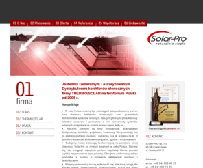 solar-pro.pl: Kolektory słoneczne - dotacje, zestawy solarne - Solar-Pro
Jesteśmy Generalnym i Autoryzowanym Dystrybutorem kolektorów słonecznych firmy THERMO|SOLAR na terytorium Polski.