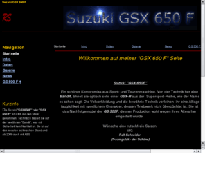 traumgulak.com: Suzuki GSX 650/F - GSX650F - Eine kleine Moped-Homepage mit Daten, Bildern und Berichten.
Meine Suzuki GSX 650/F Seite mit Daten, Bildern und Berichten. www.Traumgulak.com,  Ralf Schneider - Rethem