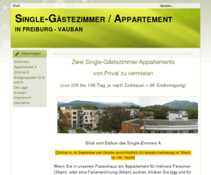 gaestezimmerfreiburg.de: Gästezimmer Freiburg-Vauban
Single - Gästezimmer von  Privat, Appartement (21 € bis 10 € je nach Zeitdauer),Freiburg Vauban, Übernachtung,  Zimmer, Privatzimmer,  Apartment,