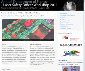 advanced-laser-safety.com: Annual DOE LSO Workshop 2011
Massachusetts Institute of Technology, Cambridge, MA       August 2-4, 2011