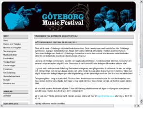 goteborgmusicfestival.com: Gteborg Music Festival | ProteamOnline
Vlkommen till den officiella hemsidan fr Gteborg Music Festival.