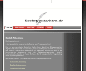 rechtsgutachten.biz: Über uns - Willkommen auf Rechtsgutachten.de
Willkommen auf Rechtsgutachten.de - Ihrem Spezialist für anspruchsvolle Rechts- und Prozessgutachten. Unsere kompetenten Fachanwälte erstellen Ihr Rechts- und Prozessgutachten.