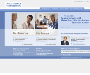andreaserbenich.de: ANDREAS ERBENICH PERSONALBERATUNG
Als weitere Stärke einer zukunftsorientierten Personalberatung gilt das Karrieremanagement. Das Einverständnis der Kandidaten vorausgesetzt erfolgt die Aufnahme in die Datenbank 'Personal & Karriere'. Im Zuge der jeweiligen Projekte können die beruflichen Ambitionen und Wünsche mittel- und langfristig dann Umsetzung finden.