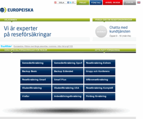 resesakerhet.com: Startsida - Köp reseförsäkring på Europeiska - Europeiska
Köp reseförsäkring av marknadsledande Europeiska.