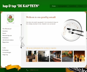 dekapteyn.com: Hap & Tap "DE KAP'TEYN"
Welko in ons gezellig eetcaf