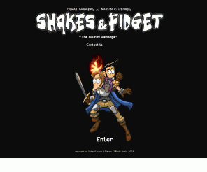 shakesandfidget.com: Shakes and Fidget - The official Website
