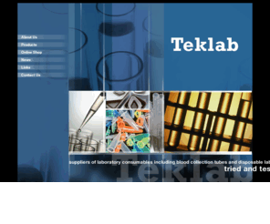 teklab.co.uk: Teklab Laboratory Equipment Suppliers, Blood Collection Tubes, Test Tubes, Disposable Labware, UK
Teklab are UK based laboratory equipment supplier of products like disposable labware, blood collection tubes and test tubes. We also supply glovers, anticoagulant blood collection tubes and general laboratory products. 