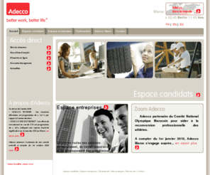 adeccomaroc.com: Emploi Maroc - Recrutement et Intérim par Adecco Maroc -Leader du travail temporaire
Emploi Maroc - Adecco Maroc est le premier réseau d`agences d`interim au Maroc et dans le monde. Leader du travail temporaire.Nos agences au Maroc sur Casablanca Rabat Meknes Tanger Agadir Eljadida