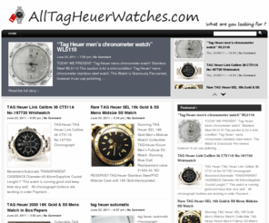 alltagheuerwatches.com: AllTagHeuerWatches.com :: Tag Heuer Watches For Sale
We find the Best Tag Heuer Watches For Sale