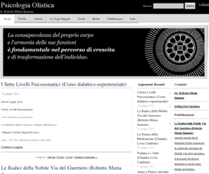 psicologia-integrale.it: Psicologia Olististica -
Dott. Roberto Maria Sassone
Il Dott. Roberto Maria Sassone, psicologo, psicoterapeuta, analista reichiano è nato a Palermo il 24 maggio 1950. Si è laureato a Napoli nel 1973 in filosofia con indirizzo psicologico (tesi sugli archetipi dell’inconscio collettivo di Carl G. Jung.) E’ stato membro del Centro Italiano di Parapsicologia di Napoli dal 1972 al 75.