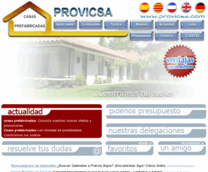 provicsa.com: Casas Prefabricadas PROVICSA - Líder en construcción de casas prefabricadas
Líder a nivel nacional en la construcción de casas prefabricadas en panel modular. Entra y pide tu presupuesto. Tu casa prefabricada en 8 meses