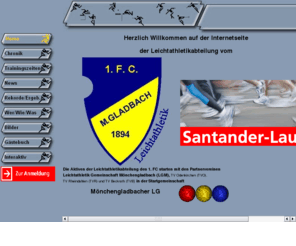 1fcmg-leichtathletik.de: Home
Die Leichtathletik-Abteilung vom 1.FC Mönchengladbach bietet alle Sportarten, ob laufen, werfen, springen, Nordic-Walken, Gehen, in diesem Verein finden Sie alles.