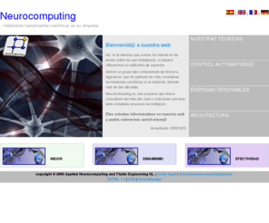 neurocomputing.es: Neurocomputing, ...habilitando herramientas científicas en su empresa
Neurocomputación Aplicada, Ingeniería de Fluidos